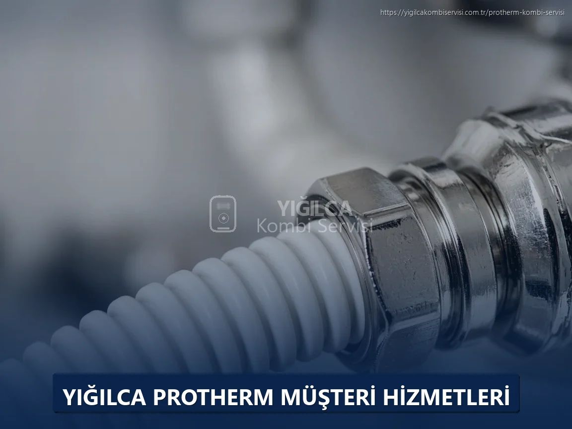 Yığılca Protherm Müşteri Hizmetleri